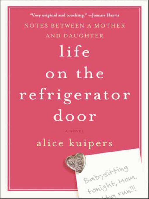 Title details for Life on the Refrigerator Door by Alice Kuipers - Wait list
